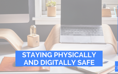 Staying Physically And Digitally Safe 